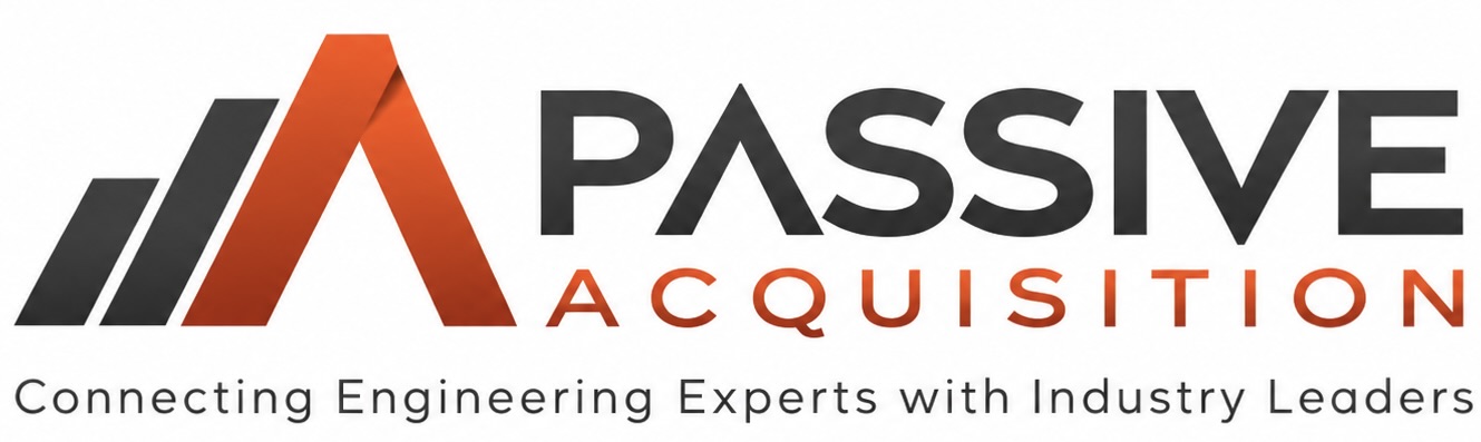 Passive Acquisition — Connecting Engineering Experts with Industry Leaders
